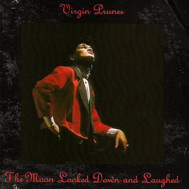 Virgin Prunes - The Moon looked Down and Laughed (1986)