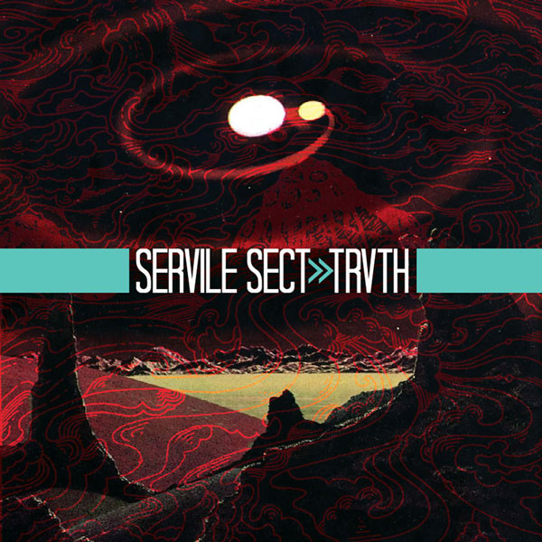 Servile Sect - Trvth (2018)