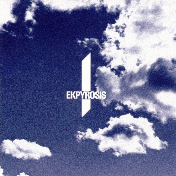 Ekpyrosis - Untitled (2010)