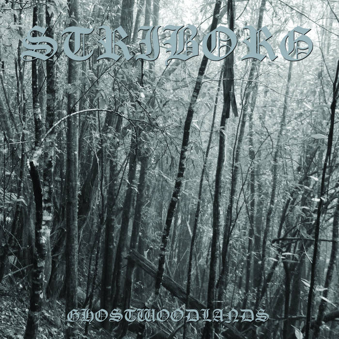 Striborg - Ghostwoodlands (2008)