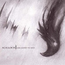 Agalloch - Ashes Against The Grain (2006)