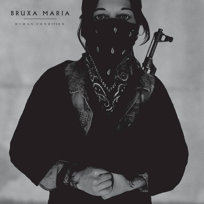 Bruxa Maria - Human Condition (2016)