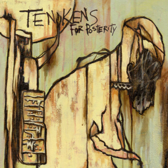 Ten Kens - For Posterity (2010)