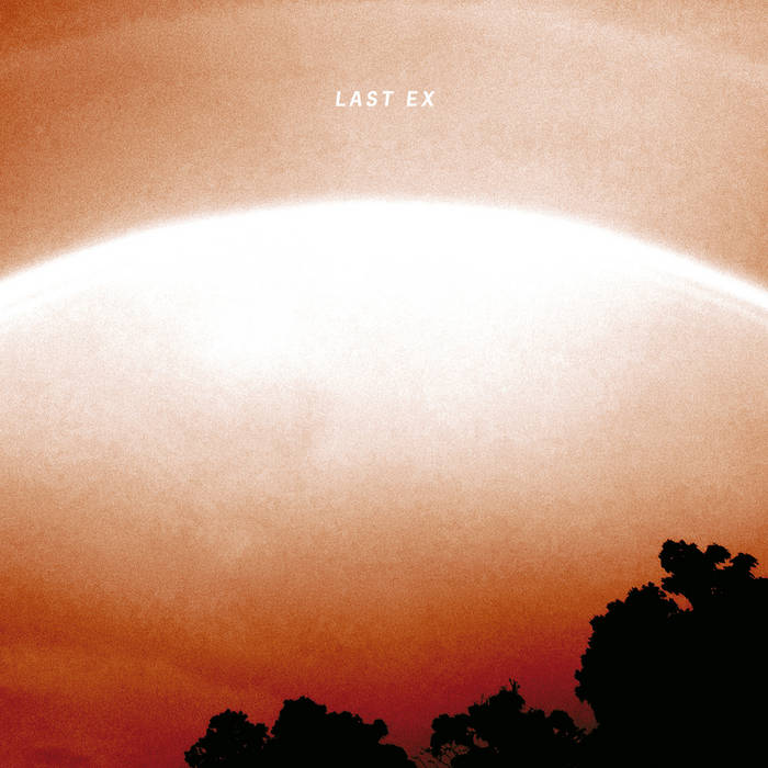 Last Ex - Last Ex (2014)