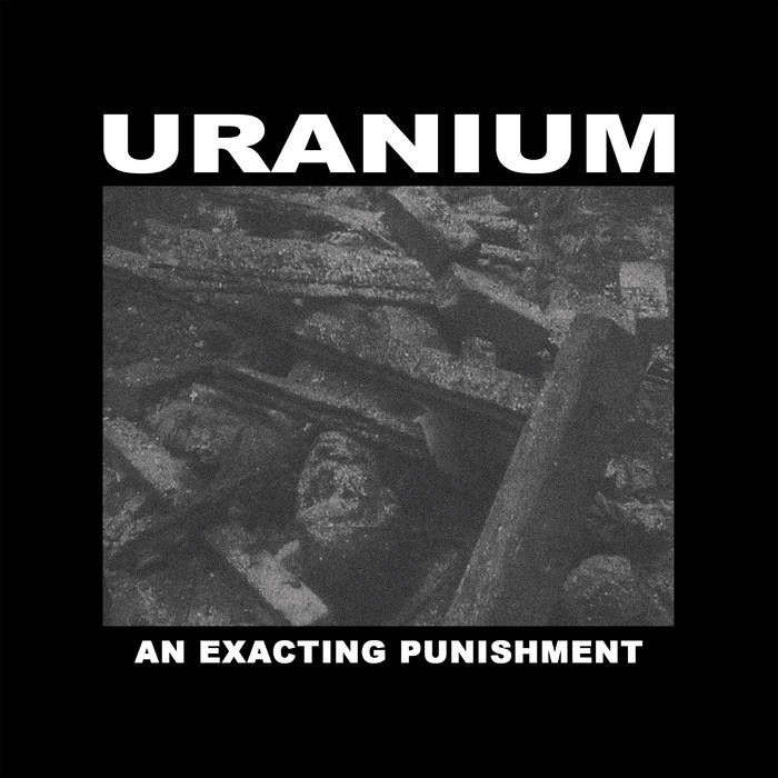 Uranium - An Exacting Punishment (2023)