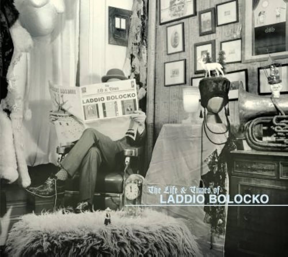 Laddio Bolocko - The Life and Times of Laddio Bolocko