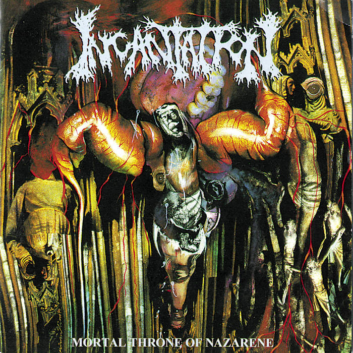 Incantation - Mortal Throne of Nazarene (1994)