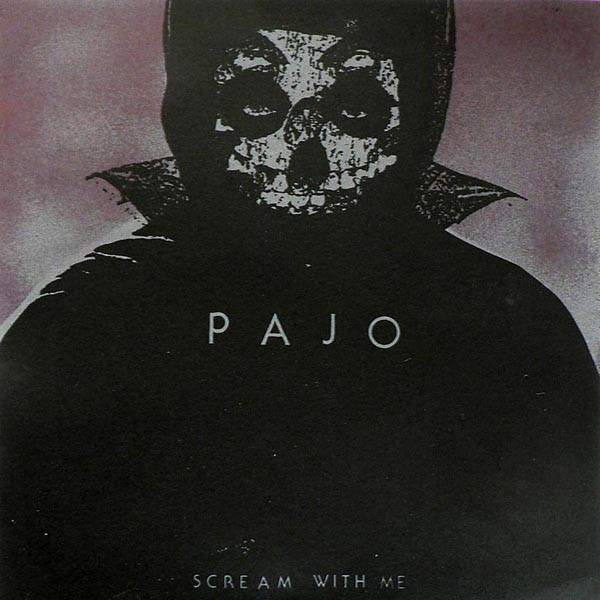 Pajo - Scream With Me (2009)