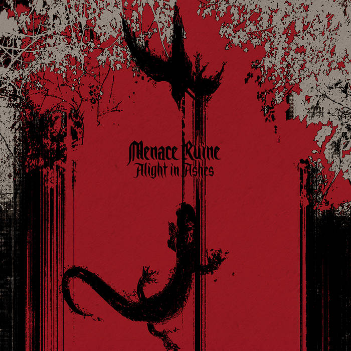 Menace Ruine - Alight in Ashes (2012)