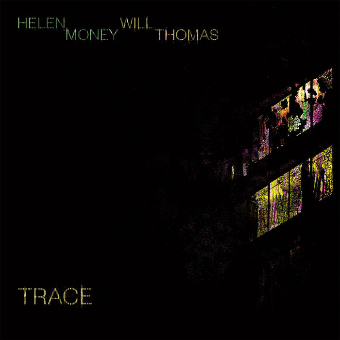 Helen Money & Will Thomas - Trace (2023)