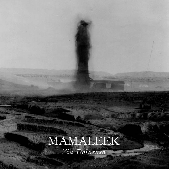 Mamaleek - Via Dolorosa (2015)