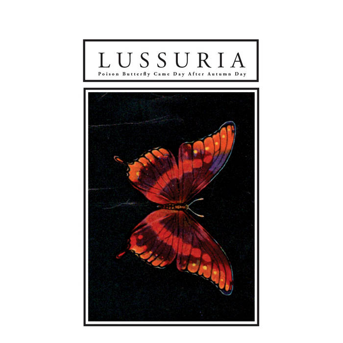 Lussuria - Poison Butterfly... After Autumn Day (2020)