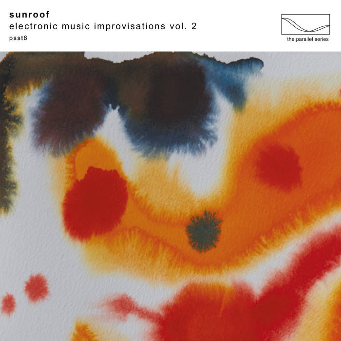 Sunroof - Electronic Music Improvisations, Vol. 2 (2023)