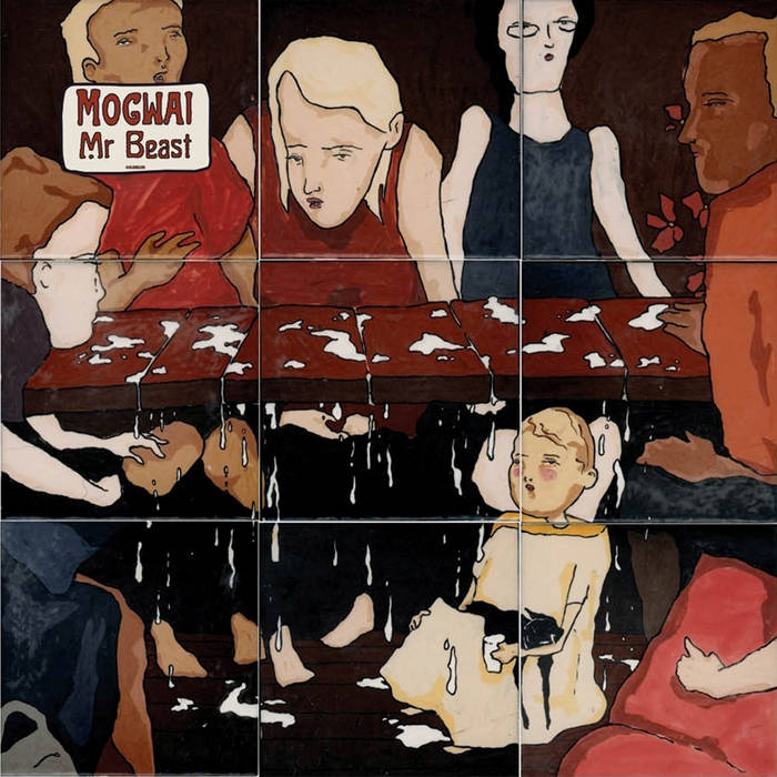 Mogwai - Mr. Beast (2006)