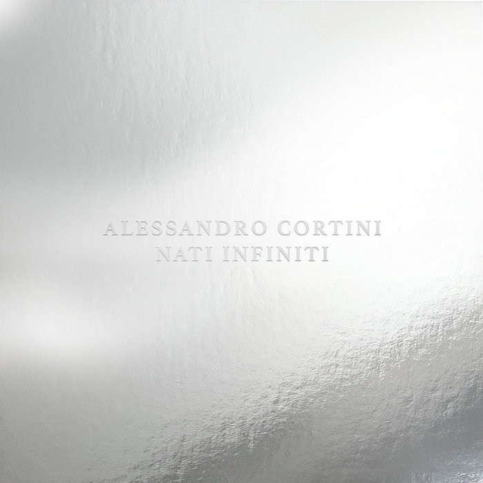 Alessandro Cortini - NATI INFINITI (2024)