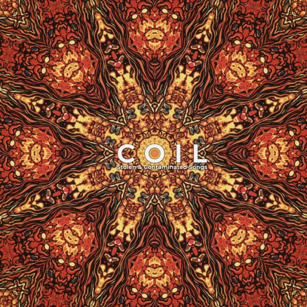 Coil - Stolen & Contaminated Songs