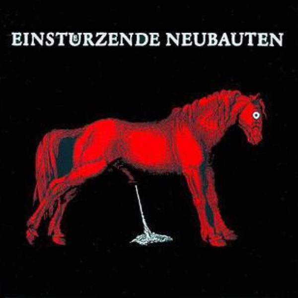 Einstürzende Neubauten - Haus der Lüge