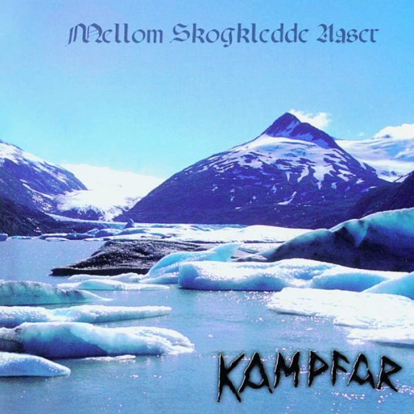 Kampfar - Mellom Skogkledde Aaser